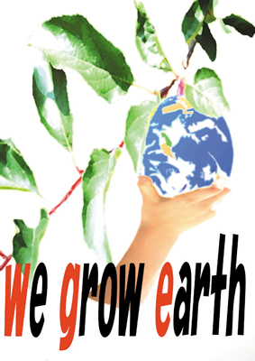  	We grow earth